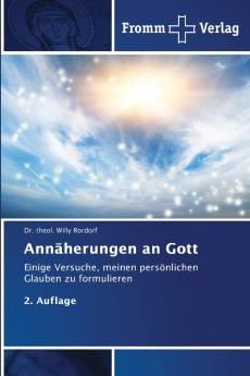 Annäherungen an Gott