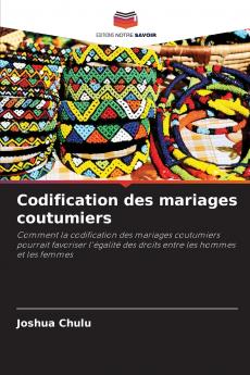 Codification des mariages coutumiers