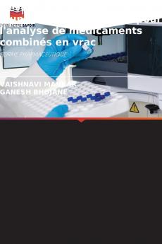 Développement et validation d'une méthode RP-HPLC pour l'analyse de médicaments combinés en vrac