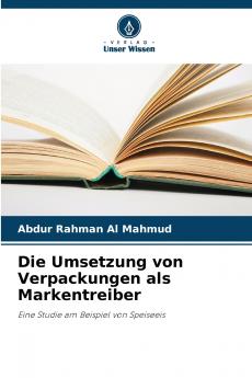 Die Umsetzung von Verpackungen als Markentreiber