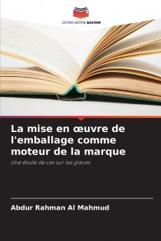 La mise en œuvre de l'emballage comme moteur de la marque