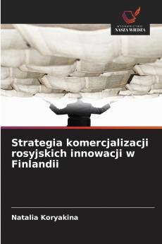 Strategia komercjalizacji rosyjskich innowacji w Finlandii