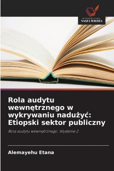 Rola audytu wewnętrznego w wykrywaniu nadużyć
