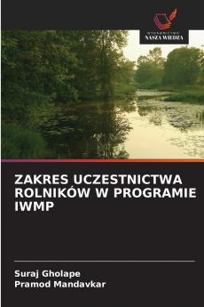 ZAKRES UCZESTNICTWA ROLNIKÓW W PROGRAMIE IWMP