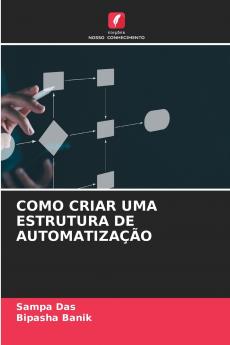 COMO CRIAR UMA ESTRUTURA DE AUTOMATIZAÇÃO