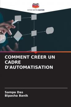 COMMENT CRÉER UN CADRE D'AUTOMATISATION