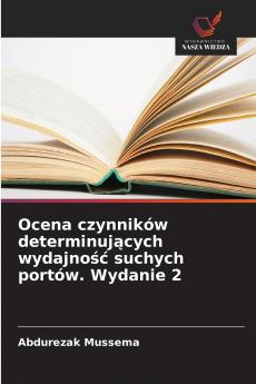 Ocena czynników determinujących wydajność suchych portów. Wydanie 2