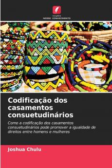Codificação dos casamentos consuetudinários