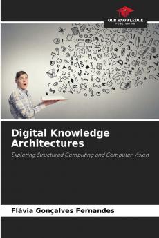 Digital Knowledge Architectures