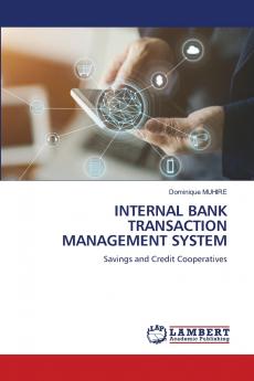INTERNAL BANK TRANSACTION MANAGEMENT SYSTEM