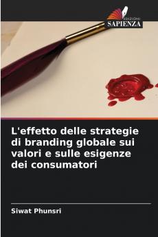 L'effetto delle strategie di branding globale sui valori e sulle esigenze dei consumatori