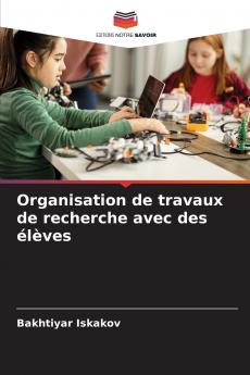 Organisation de travaux de recherche avec des élèves