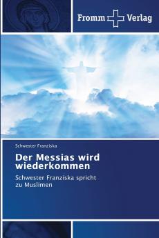 Der Messias wird wiederkommen