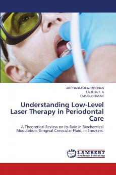 Understanding Low-Level Laser Therapy in Periodontal Care