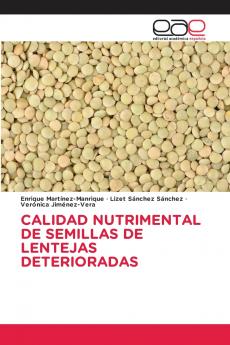 CALIDAD NUTRIMENTAL DE SEMILLAS DE LENTEJAS DETERIORADAS