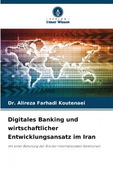 Digitales Banking und wirtschaftlicher Entwicklungsansatz im Iran