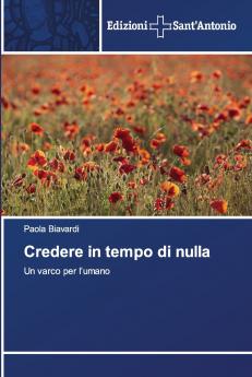 Credere in tempo di nulla