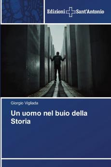 Un uomo nel buio della Storia