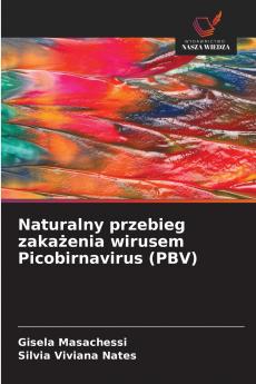 Naturalny przebieg zakażenia wirusem Picobirnavirus (PBV)