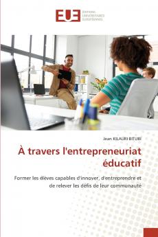 À travers l'entrepreneuriat éducatif