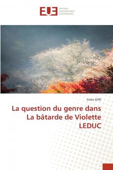 La question du genre dans La bâtarde de Violette LEDUC