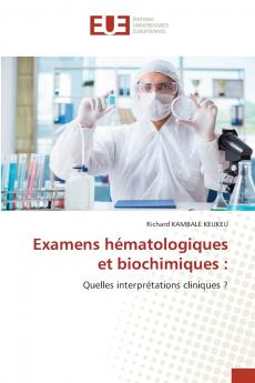 Examens hématologiques et biochimiques
