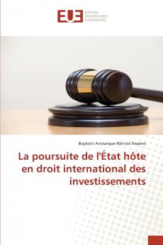 La poursuite de l'État hôte en droit international des investissements