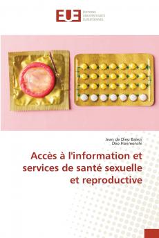 Accès à l'information et services de santé sexuelle et reproductive