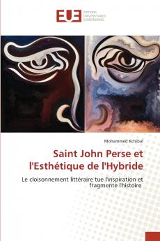 Saint John Perse et l'Esthétique de l'Hybride