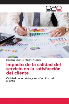 Impacto de la calidad del servicio en la satisfacción del cliente