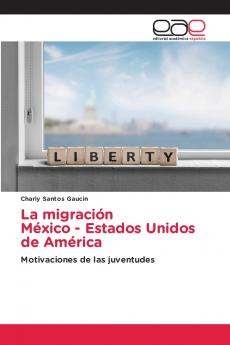 La migración México - Estados Unidos de América