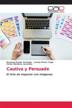 Cautiva y Persuade