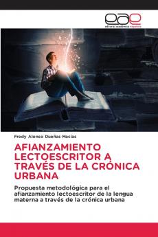 AFIANZAMIENTO LECTOESCRITOR A TRAVÉS DE LA CRÓNICA URBANA