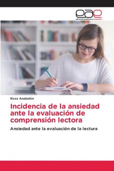 Incidencia de la ansiedad ante la evaluación de comprensión lectora