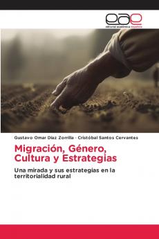 Migración Género Cultura y Estrategias
