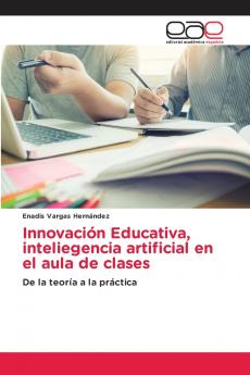 Innovación Educativa inteliegencia artificial en el aula de clases