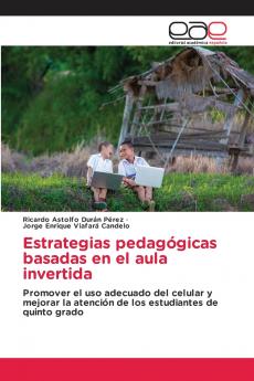 Estrategias pedagógicas basadas en el aula invertida