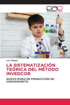 LA SISTEMATIZACIÓN TEÓRICA DEL MÉTODO INVEDCOR
