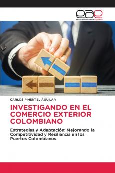 INVESTIGANDO EN EL COMERCIO EXTERIOR COLOMBIANO