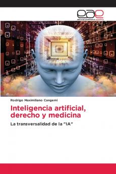 Inteligencia artificial derecho y medicina