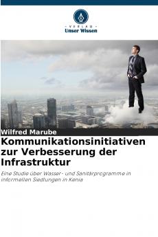 Kommunikationsinitiativen zur Verbesserung der Infrastruktur