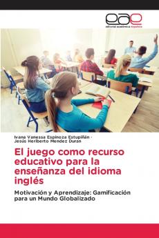 El juego como recurso educativo para la enseñanza del idioma inglés