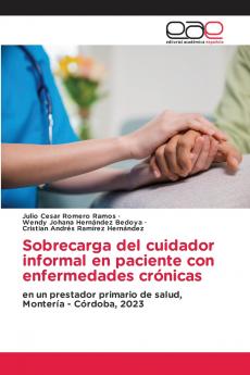 Sobrecarga del cuidador informal en paciente con enfermedades crónicas