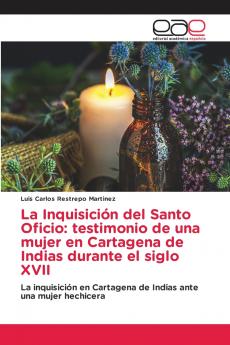 La Inquisición del Santo Oficio