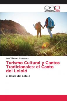 Turismo Cultural y Cantos Tradicionales