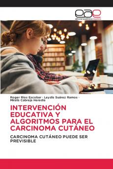 INTERVENCIÓN EDUCATIVA Y ALGORITMOS PARA EL CARCINOMA CUTÁNEO