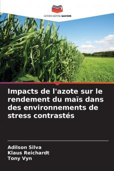 Impacts de l'azote sur le rendement du maïs dans des environnements de stress contrastés