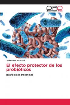El efecto protector de los probióticos