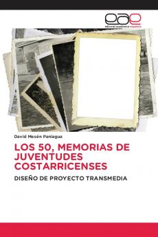 LOS 50 MEMORIAS DE JUVENTUDES COSTARRICENSES