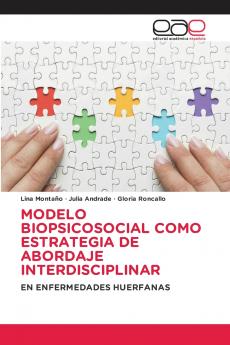 MODELO BIOPSICOSOCIAL COMO ESTRATEGIA DE ABORDAJE INTERDISCIPLINAR